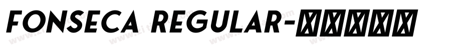 FONSECA REGULAR字体转换